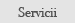 Servicii